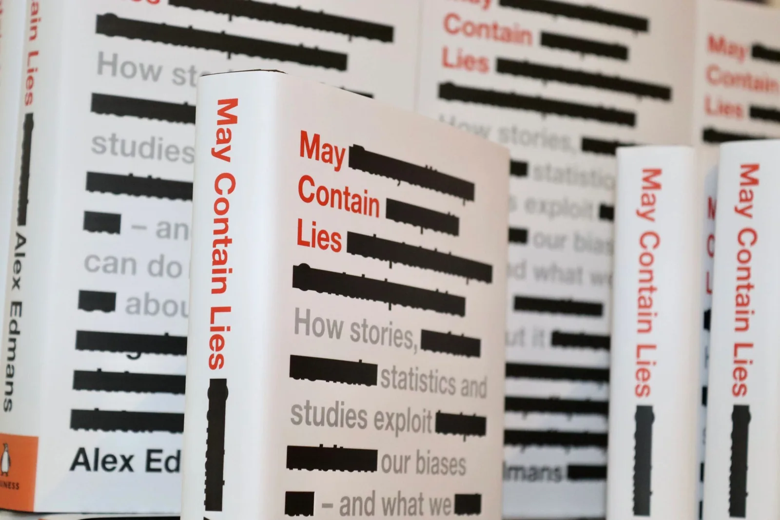 May Contain Lies: The Pursuit of Truth in a World Full of Biases